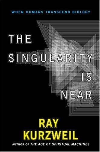 Ray Kurzweil: The Singularity Is Near (2006)