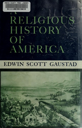 Edwin S. Gaustad: A religious history of America. (1966, Harper & Row)