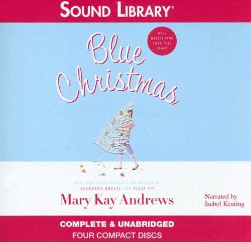 Mary Kay Andrews: Blue Christmas (AudiobookFormat, 2006, Sound Library)