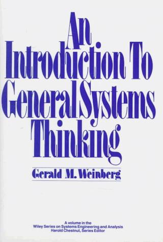 Gerald M. Weinberg: An introduction to general systems thinking (1975, Wiley)