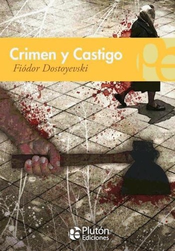 Fyodor Dostoevsky: Crimen y Castigo (Paperback, Spanish language, 2014, Plutón Ediciones X, S.L.)