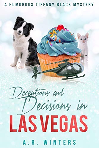 A. R. Winters: Deceptions and Decisions in Las Vegas (EBook, Kindle Direct Publishing)