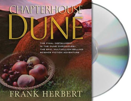 Frank Herbert, Katherine Kellgren, Scott Brick, Jane Carr, Euan Morton: Chapterhouse Dune (AudiobookFormat, 2009, Macmillan Audio)