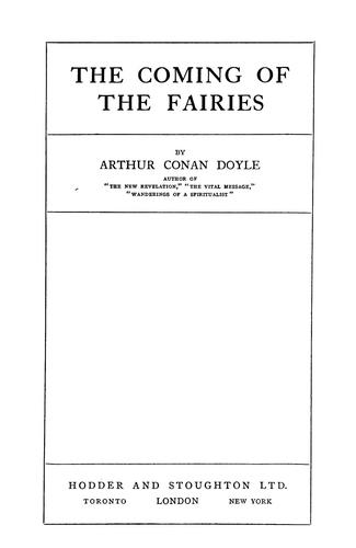 Arthur Conan Doyle: The coming of the fairies (1922, Hodder and Stoughton)