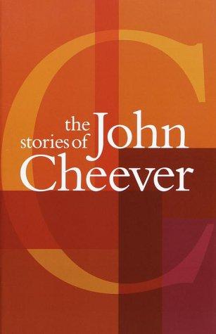 John Cheever: The  stories of John Cheever. (2000, Vintage International)