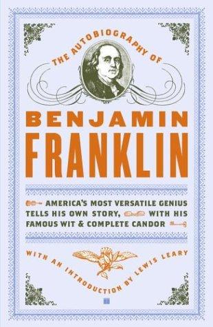 Benjamin Franklin: The autobiography of Benjamin Franklin (2004, Simon & Schuster)