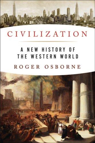 Roger Osborne: Civilization (Hardcover, 2006, Pegasus Books)