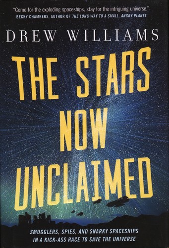 Williams, Drew (author): The Stars Now Unclaimed (Hardcover, Tor books)