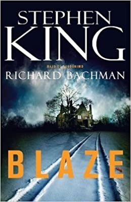 Stephen King: Blaze (2008, Plaza & Janés)