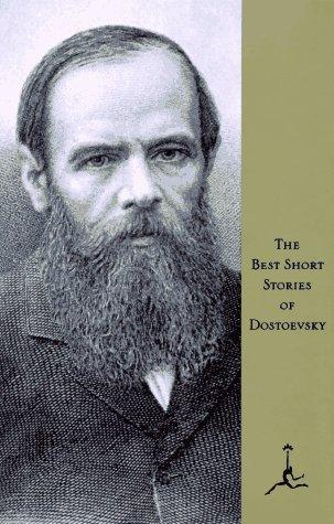 Fyodor Dostoevsky: The best short stories of Dostoevsky (Hardcover, 1992, Modern Library)