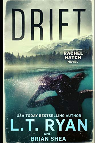 L.T. Ryan, Brian Shea: Drift (Paperback, 2019, Independently Published, Independently published)