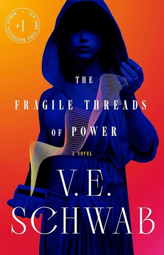 V. E. Schwab: Fragile Threads of Power (2023, Doherty Associates, LLC, Tom)