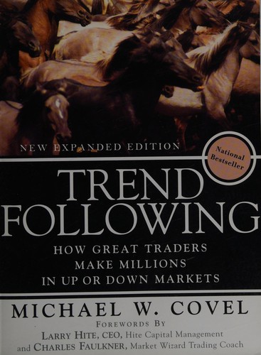 Michael Covel: Trend following (2007, Financial Times Press)