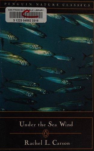 Rachel Carson: Under the sea wind (1996, Penguin Books)