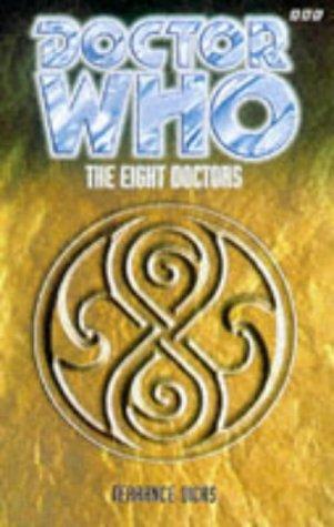 Terrance Dicks: Eight Doctors (Dr. Who Series) (Paperback, 1998, BBC Books)