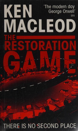 Ken MacLeod: Restoration Game (2011, Little, Brown Book Group Limited)