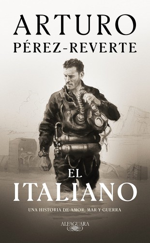 Arturo Pérez-Reverte: Italiano / the Italian (Spanish language, 2021, Penguin Random House Grupo Editorial)