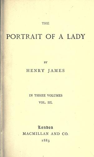 Henry James: The portrait of a lady. (1883, Macmillan)