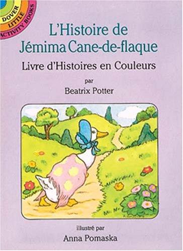 Beatrix Potter, Anna Pomaska: L'Histoire De Jemima Cane-De-Flaque (Paperback, French language, 1995, Dover Publications)