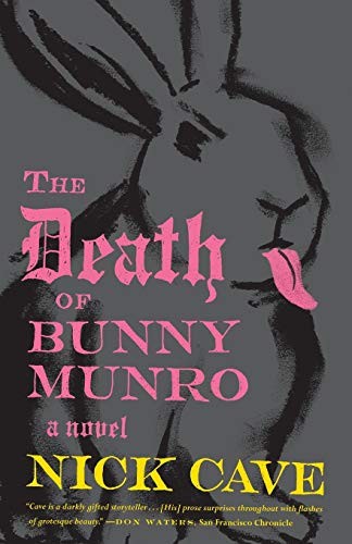 Nick Cave: The Death of Bunny Munro (Paperback, 2010, Farrar, Straus and Giroux)