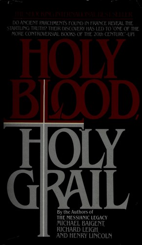 Michael Baigent: Holy blood, holy Grail (1983, Dell)