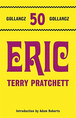 Terry Pratchett: Eric (Hardcover, 2011, Gollancz)