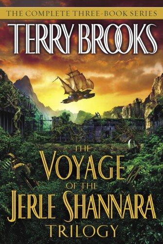 Terry Brooks: The Voyage of the Jerle Shannara Trilogy (Hardcover, 2006, Del Rey)