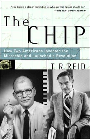 T.R. Reid: The Chip  (2001, Random House Trade Paperbacks)
