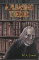 M. R. James: A Pleasing Terror (Hardcover, 2001, Ash Tree Pr)