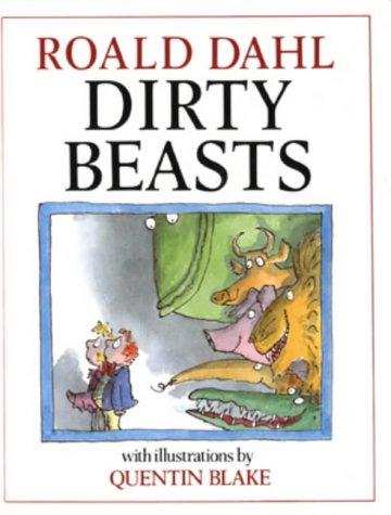 Roald Dahl: Dirty beasts (1984, J. Cape)