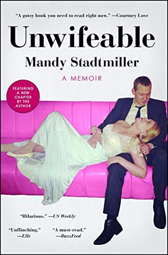 Mandy Stadtmiller: Unwifeable (Paperback, 2019, Gallery Books)