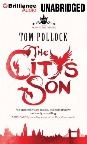 Alison Larkin, James Langton, Tom Pollock: The City's Son (AudiobookFormat, 2016, Brilliance Audio)