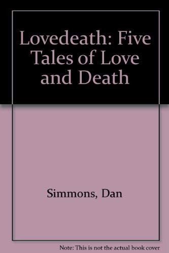 Dan Simmons: Lovedeath (1993, Headline Bk. Pub.)