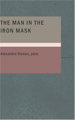 E. L. James: The Man in the Iron Mask (Paperback, 2007, BiblioBazaar)
