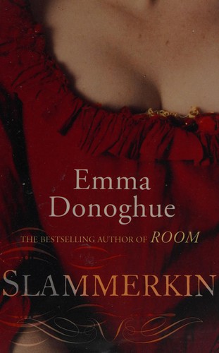 Emma Donoghue: Slammerkin (2011, Little, Brown Book Group Limited)