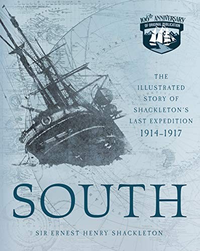 Sir Ernest Henry Shackleton: South (Paperback, 2019, Voyageur Press)