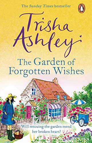 Trisha Ashley: The Garden of Forgotten Wishes (Paperback, 2021, Black Swan)