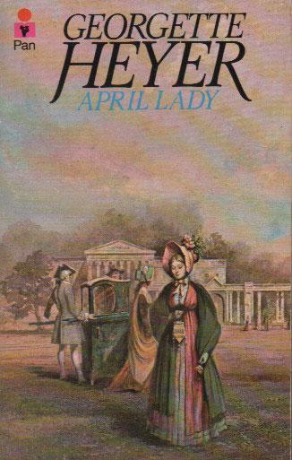 Georgette Heyer: April Lady (Paperback, 1969, William Heinemann Ltd)
