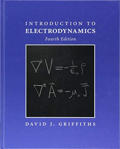 David J. Griffiths: Introduction to Electrodynamics (Hardcover, 2017, Cambridge University Press)