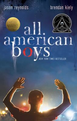 Jason Reynolds, Brendan Kiely: All American Boys (2015, Simon & Schuster Children's Publishing)