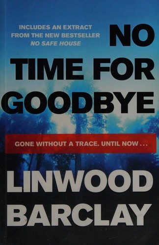 Linwood Barclay: No time for goodbye (2015)