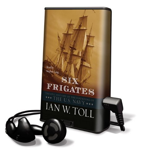 Stephen Lang, Ian W. Toll: Six Frigates (EBook, 2010, Simon & Schuster)
