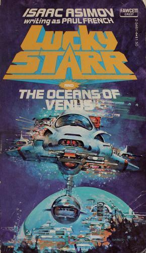 Isaac Asimov: Lucky Starr and the Oceans of Venus (1954)
