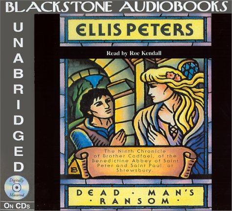 Edith Pargeter: Dead Man's Ransom (AudiobookFormat, 2000, Blackstone Audiobooks)