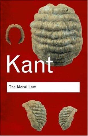 Immanuel Kant: The Moral Law (Routledge)