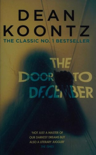 Dean Koontz: The Door to December (2017, Headline)