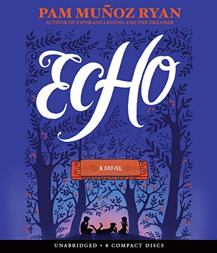 Echo (AudiobookFormat, 2015, Scholastic Audio Books)