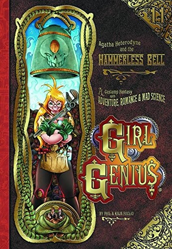 Phil Foglio, Phil and Kaja Foglio: Girl Genius Volume 11 (Paperback, 2020, Airship Entertainment, Studio Foglio)