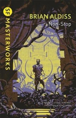 Brian W. Aldiss: Non-Stop (Millennium SF Masterworks S) (2000)