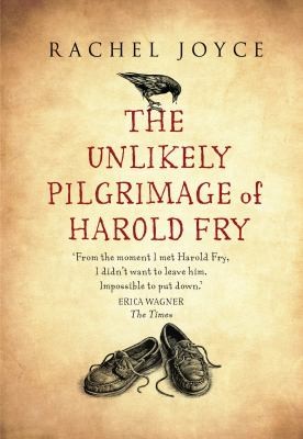 Rachel Joyce: The Unlikely Pilgrimage of Harold Fry (2012, Doubleday Books)